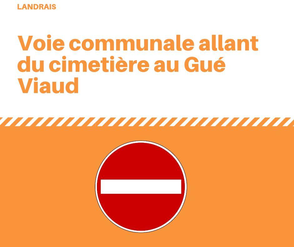 Circulation interdite voie communale gue viaud